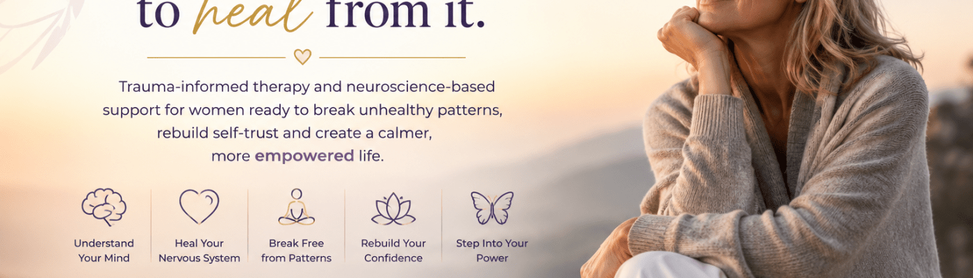 You survived it. Now it's time to heal from it. Trauma-informed therapy and neuroscience-based support for women ready to break unhealthy patterns, rebuild self-trust and create a calmer, more empowered life. [Book Your Free 15-Minute Consultation]